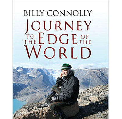 Journey to the Edge Of The World by Billy Connolly